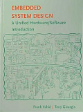 Frank Vahid and Tony Givargis. Embedded System Design: A Unified Hardware/Software Introduction